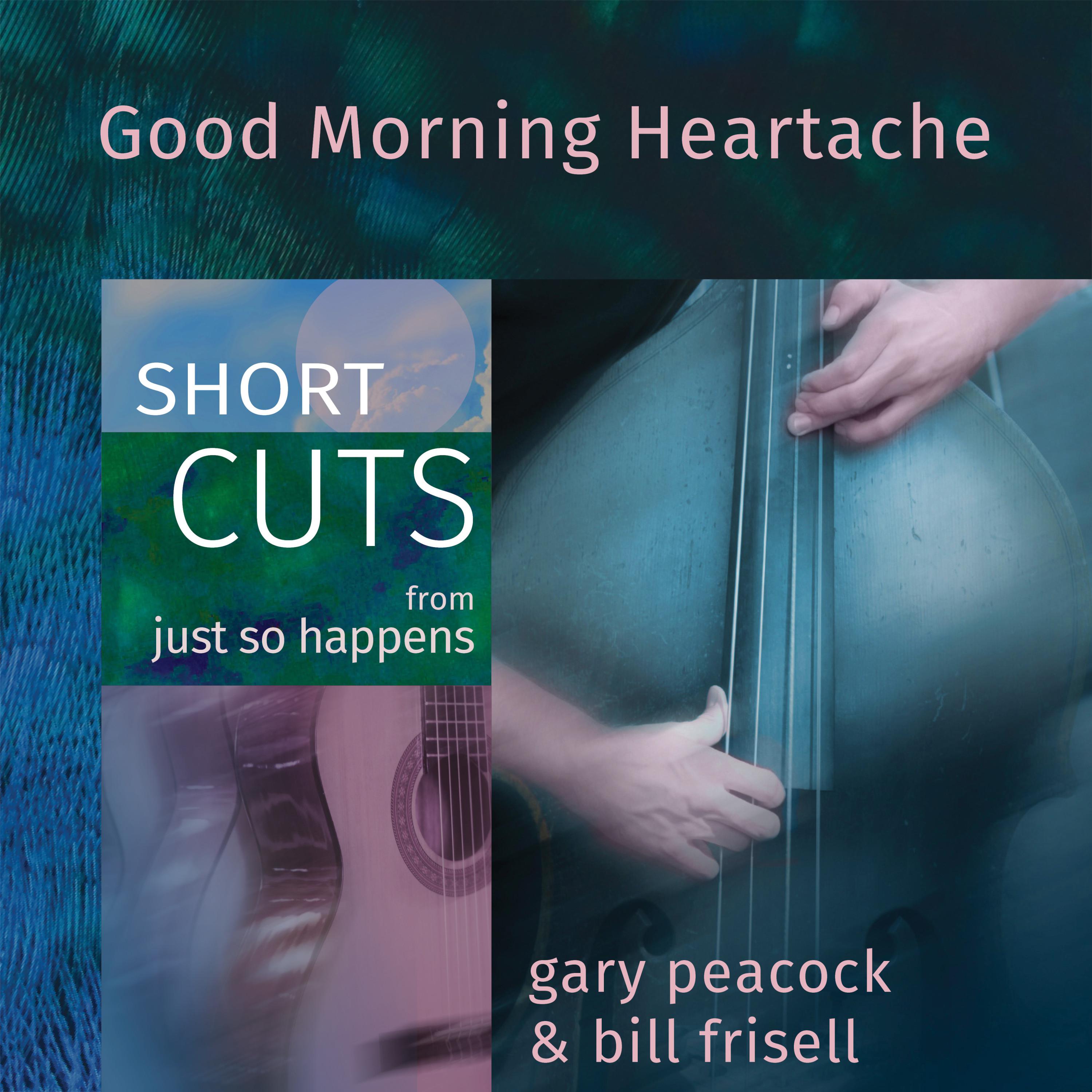 Arkadia Short Cuts - Good Morning Heartache (Short Cut - Gary Peacock bass solo)