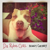 Kenny Chesney - Da Ruba Girl (BK Instrumental) 无和声伴奏