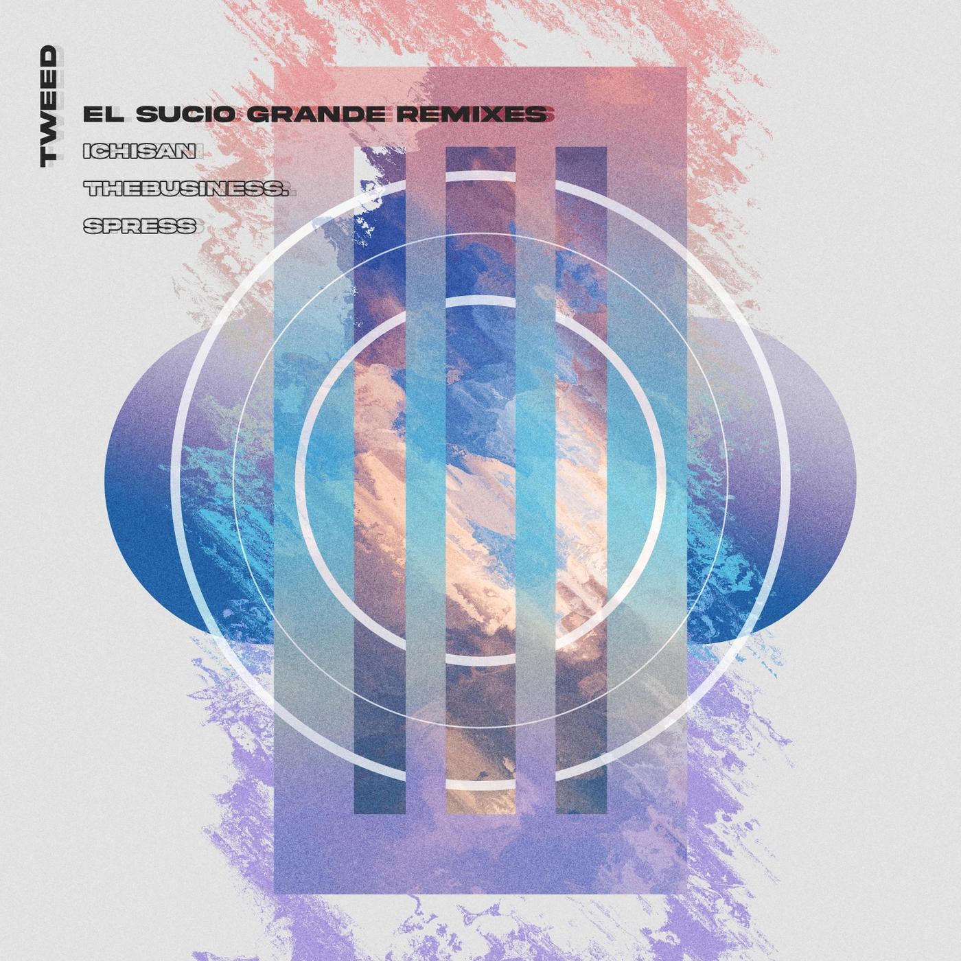 El Sucio Grande (Remixes)