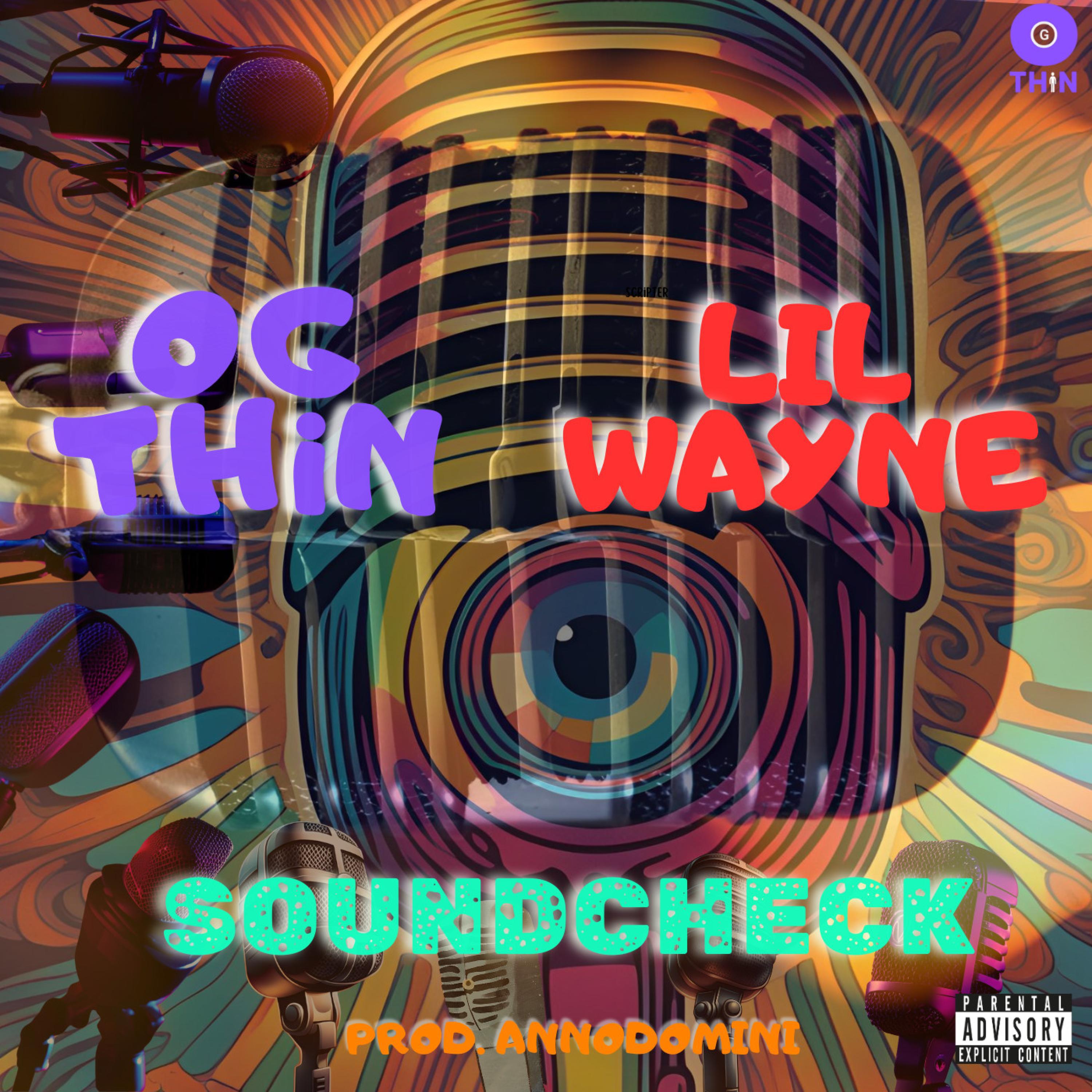 OG THiN - Sound Check (feat. Lil Wayne)