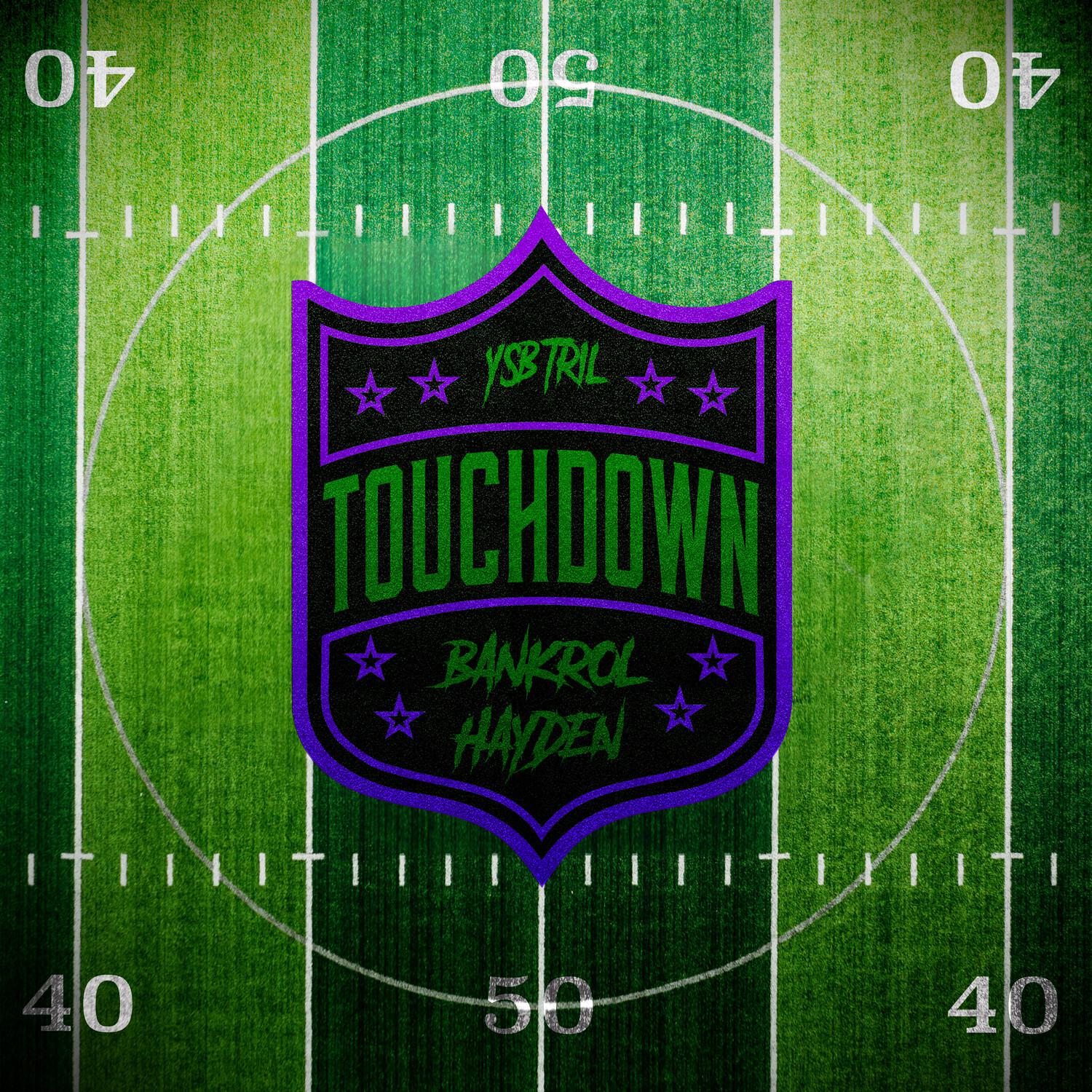 YSB Tril - Touchdown (feat. Bankrol Hayden)