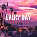 EVERY DAY FREESTYLE