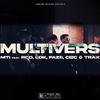 MTi - Multivers (feat. RDD, LDK, Faze, Ci2C & Trax)