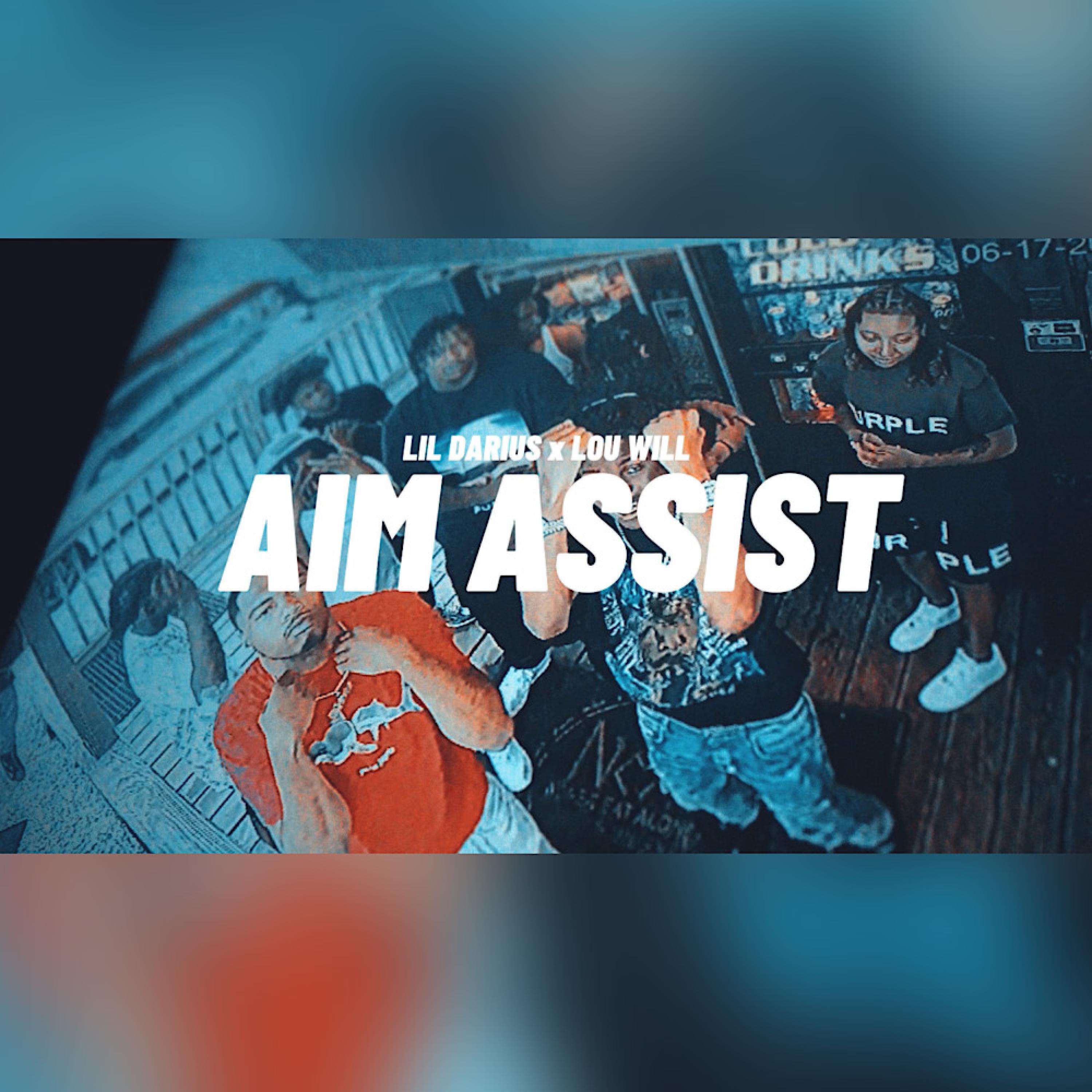 Lou Will - Aim Assist (feat. Lil Darius)