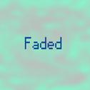 Faded(AGENTX remix)专辑