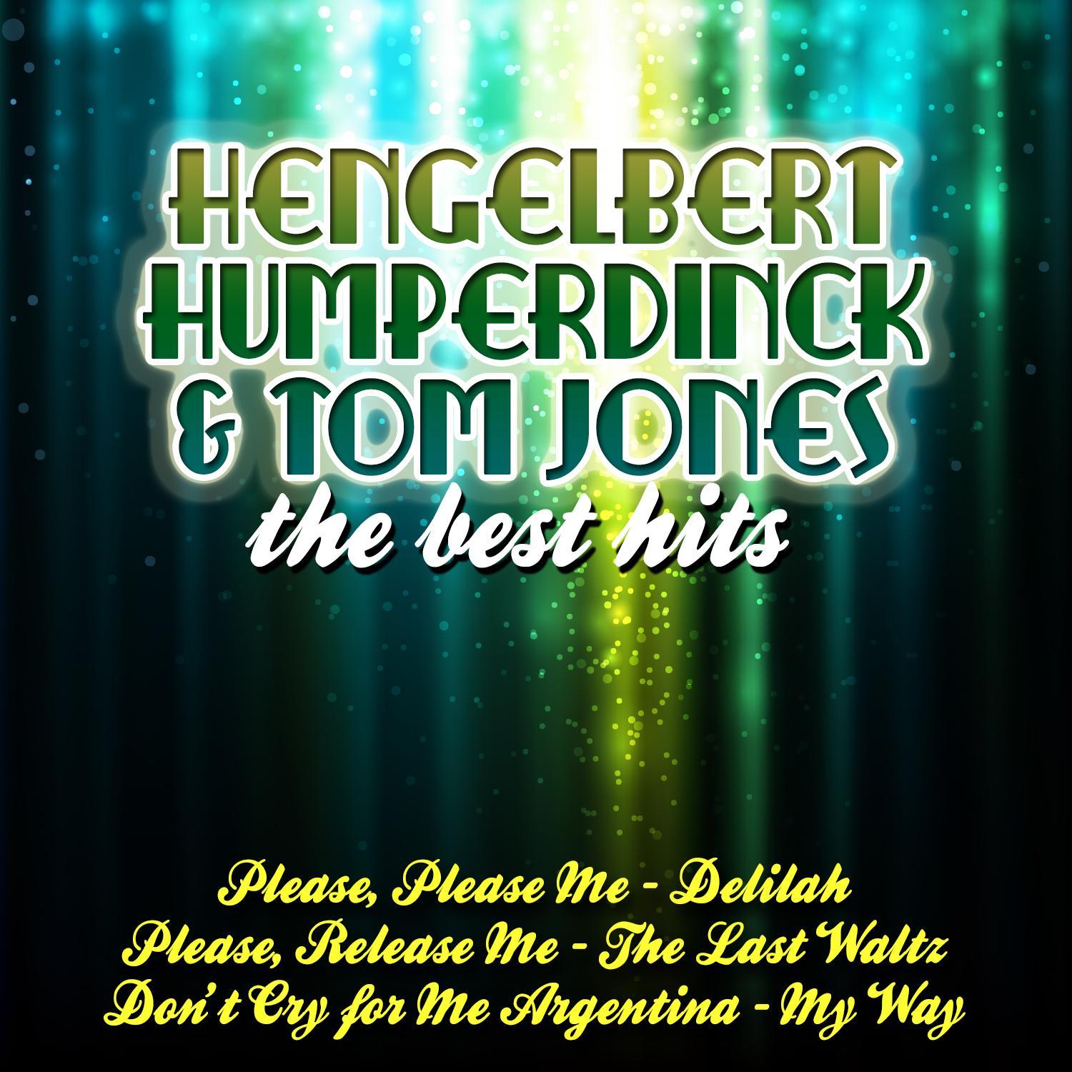 Engelbert Humperdinck & Tom Jones The Best Hits