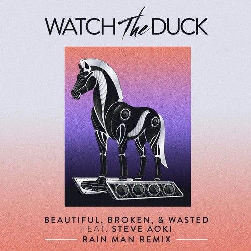 Beautiful, Broken, & Wasted (Rain Man Remix)专辑