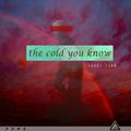 the cold you know - Single