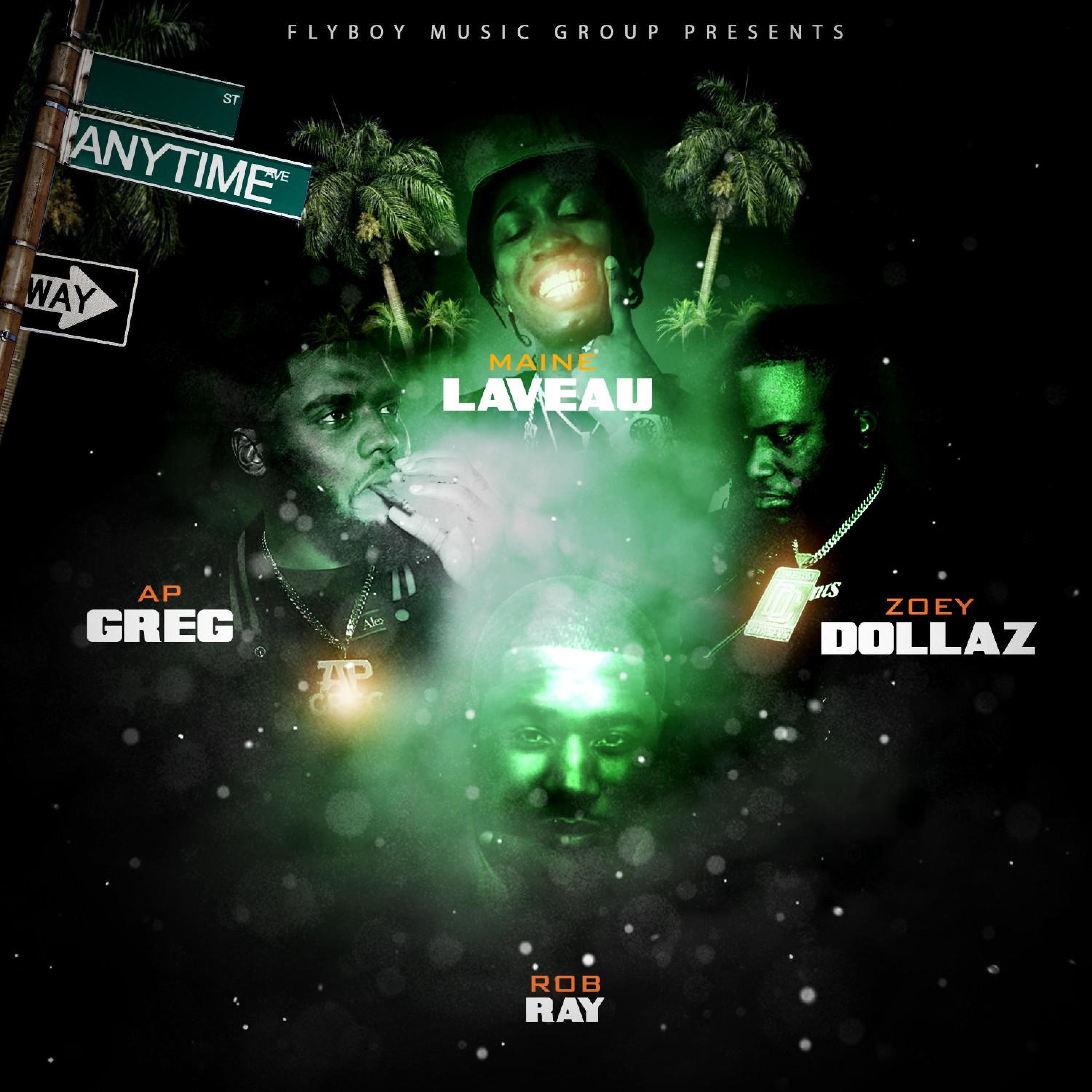 Anytime (feat. Rob Ray, Ap Greg & Zoey Dollaz)