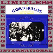 The Hawk In Holland, 1937 (Remastered Version)