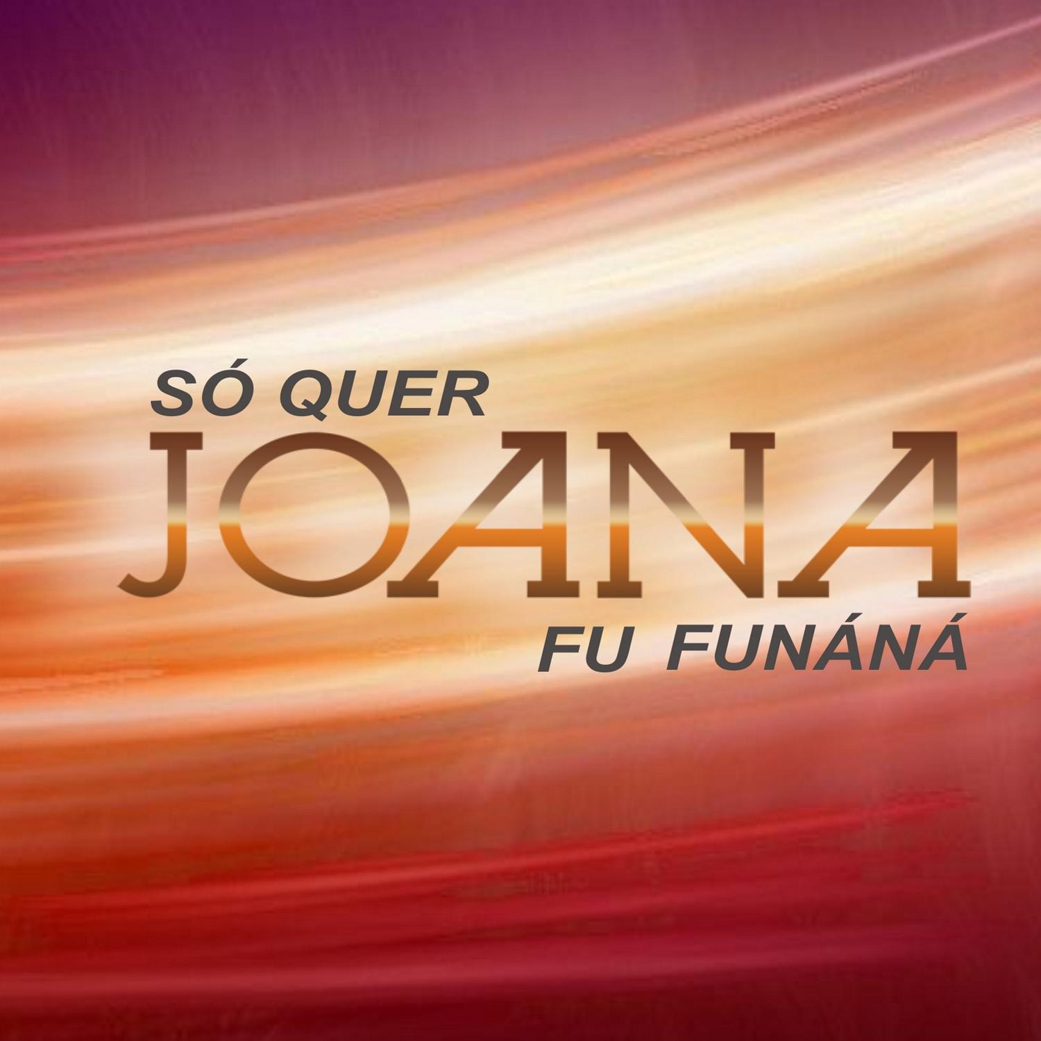 Só Quer Fu Funáná