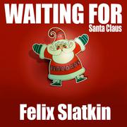 Waiting for Santa Claus