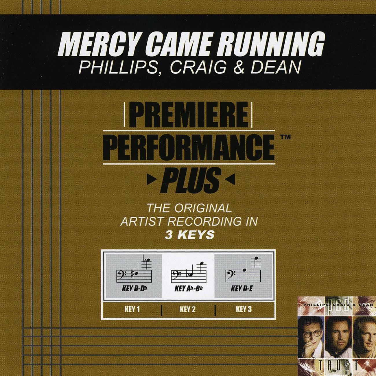 Phillips, Craig And Dean - Mercy Came Running