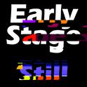 Early Stage Still专辑