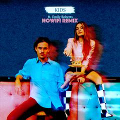 KIDS (feat. Emily Roberts) (nowifi Remix)