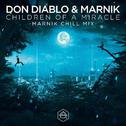 Children Of A Miracle (Marnik Chill Mix)专辑
