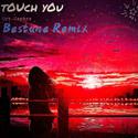 tOuCh-yOu Remix