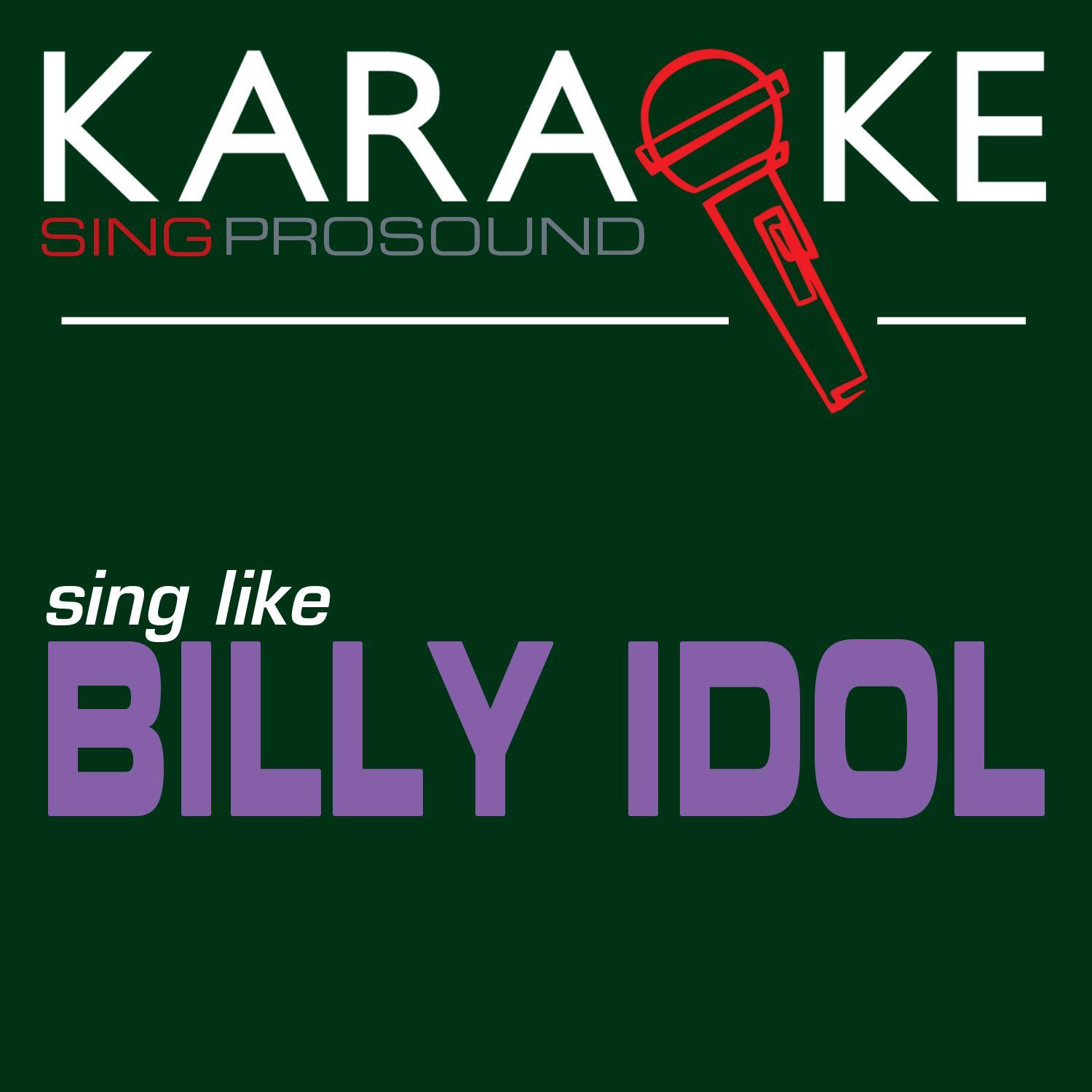 to be a lover (in the style of billy idol) [karaoke instrumental