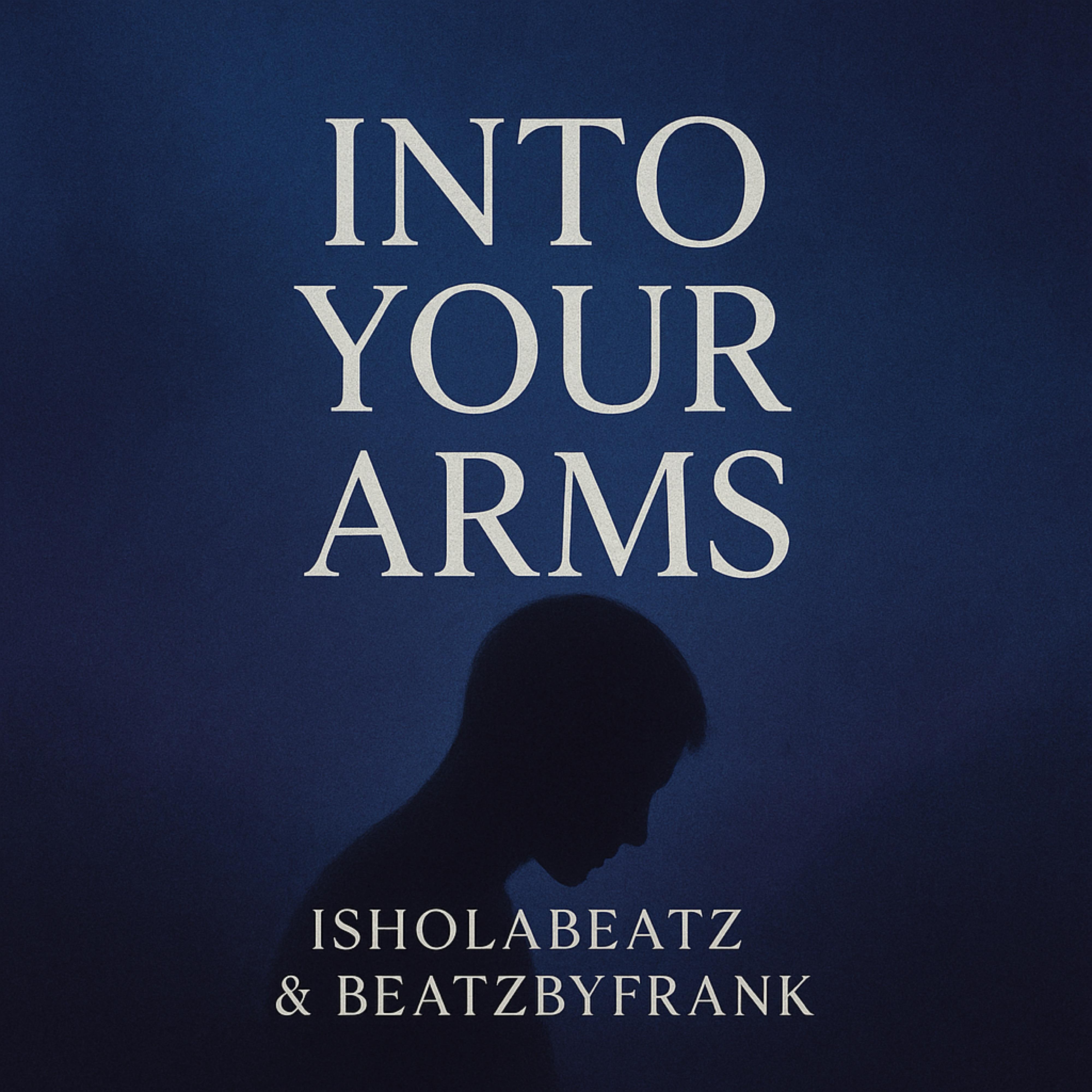 Into Your Arms