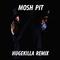 Mosh Pit (Hugekilla Remix) 专辑