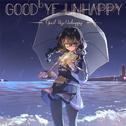 Goodbye Unhappy专辑