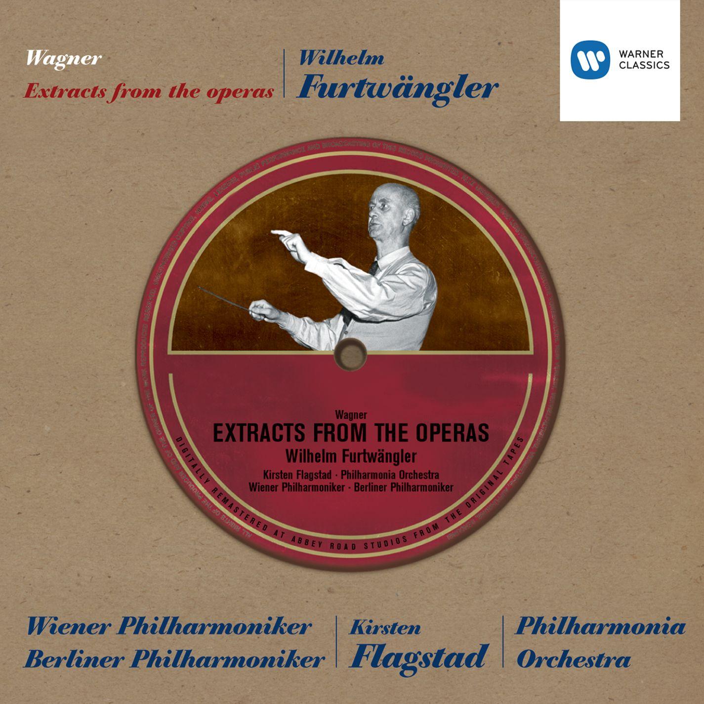 Wagner:Extracts from the Operas