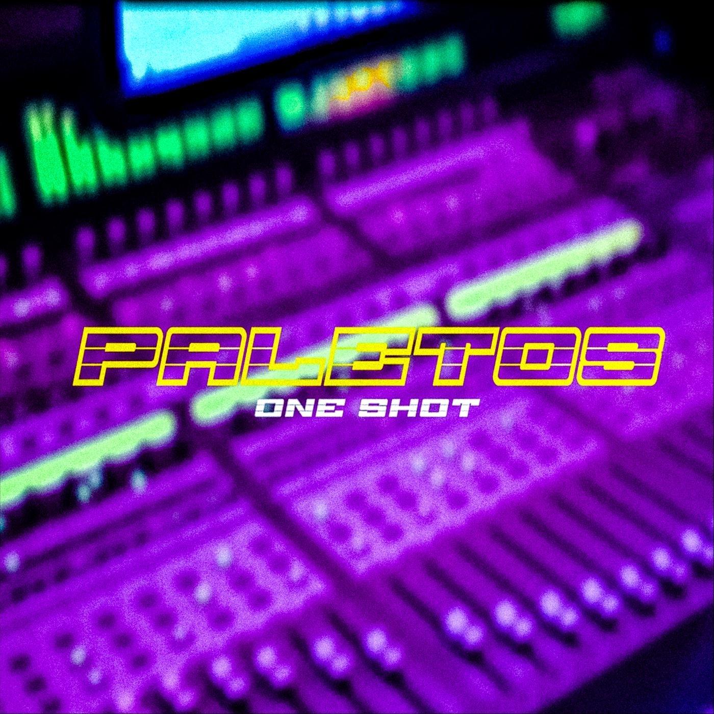 Paletos (One Shot)