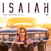 Isaiah Firebrace - What Happened to Us (Pre-V) 带和声伴奏