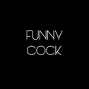 Funny Cock专辑