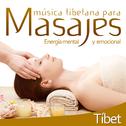 Música Tibetana para Masajes. Energía Mental y Emocional专辑