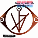 Dancing With Me