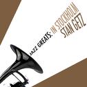 Jazz Greats: In Stockholm专辑