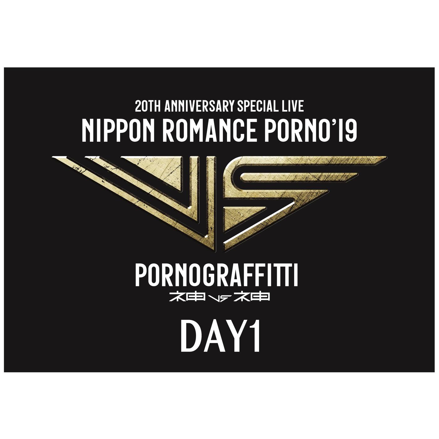 "NIPPONロマンスポルノ'19～神vs神～"DAY1(LIVE)