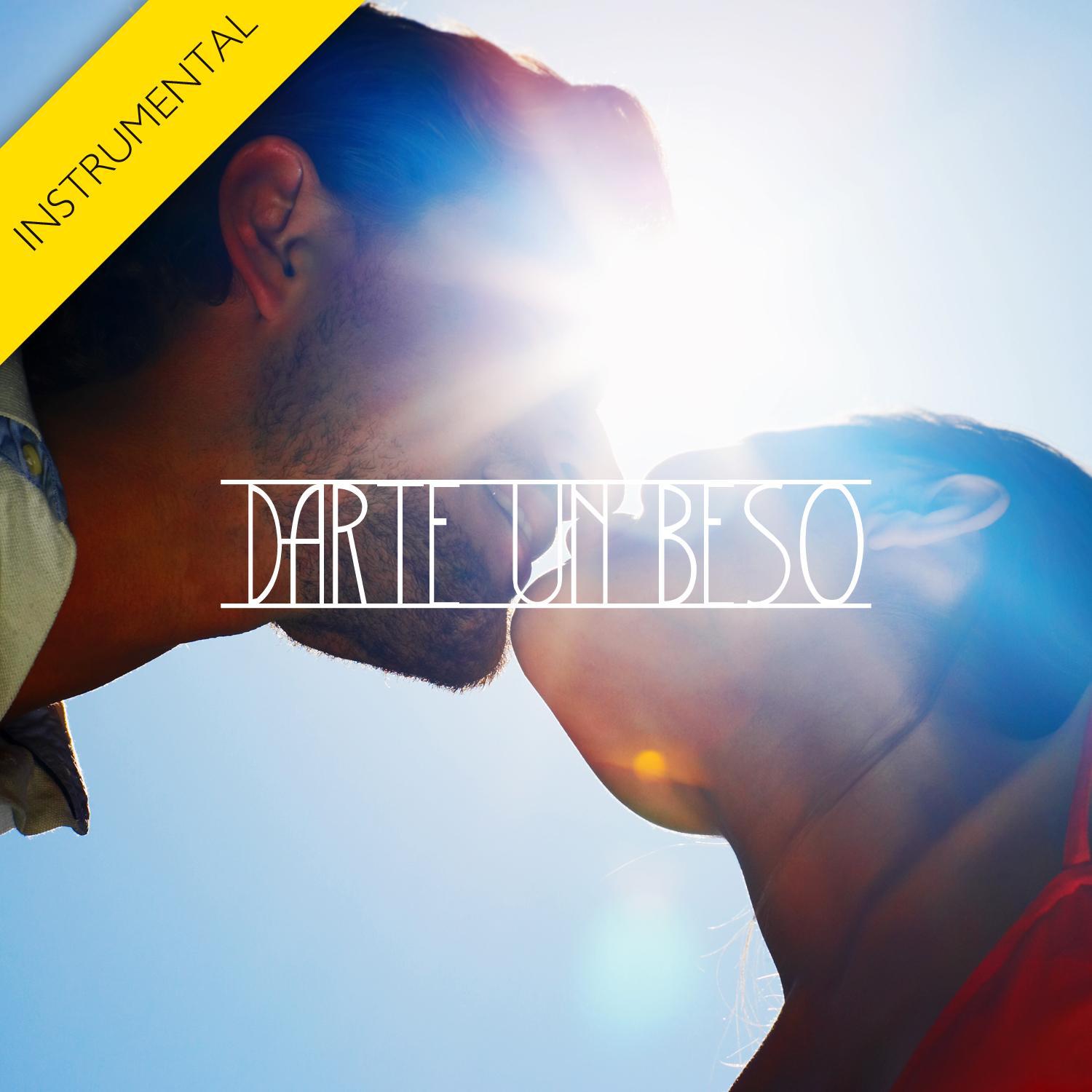 Darte un Beso (Instrumental Version) - Single专辑