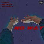 No Way (prod. by TOZZIY)专辑