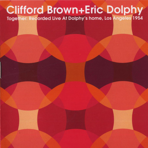 Together: Recorded Live at Dolphy's Home, Los Angeles 1954