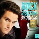 Rock Reaction Sing - Along专辑