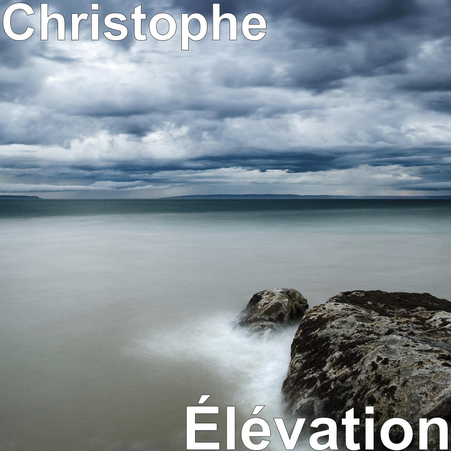 Christophe - Élévation