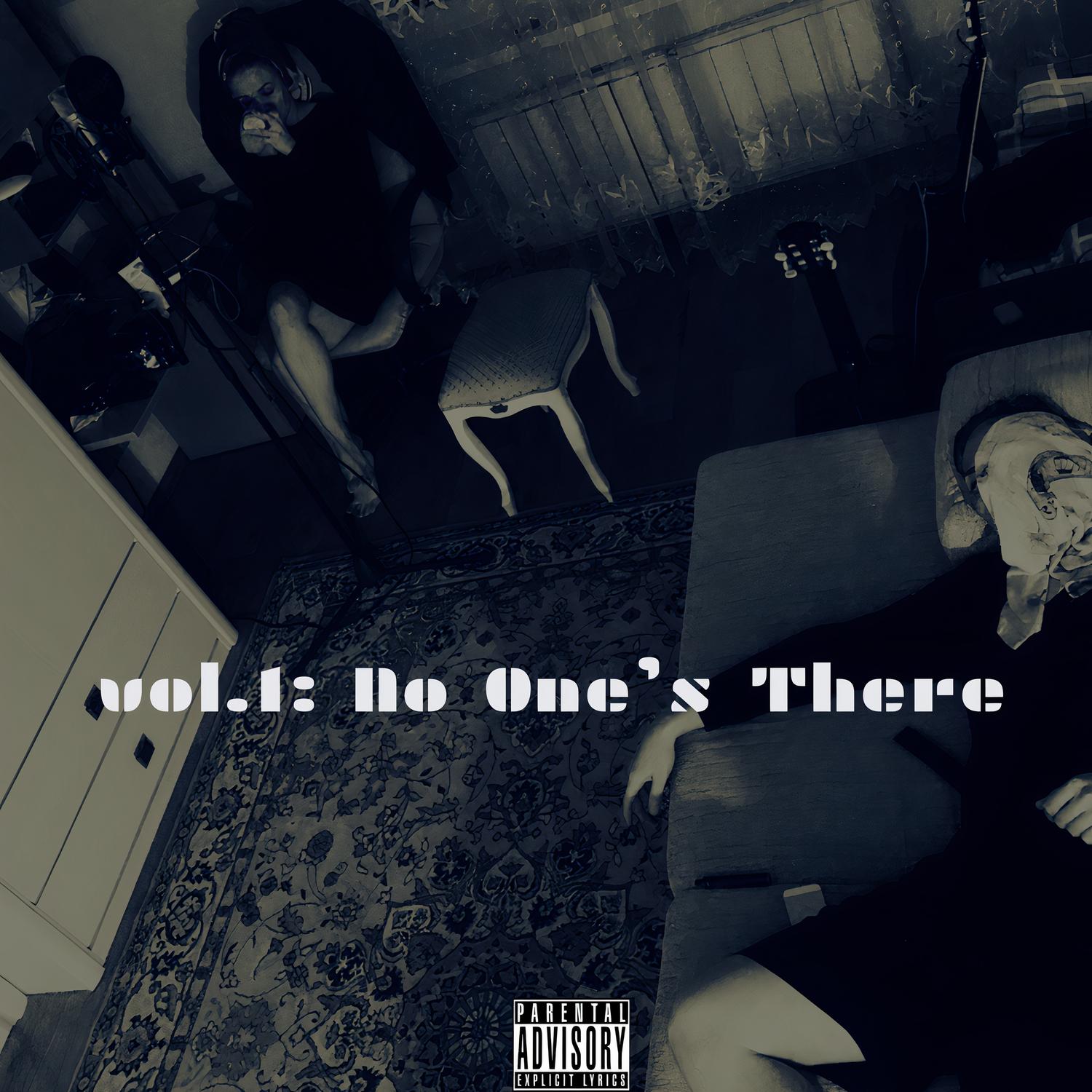No One's There