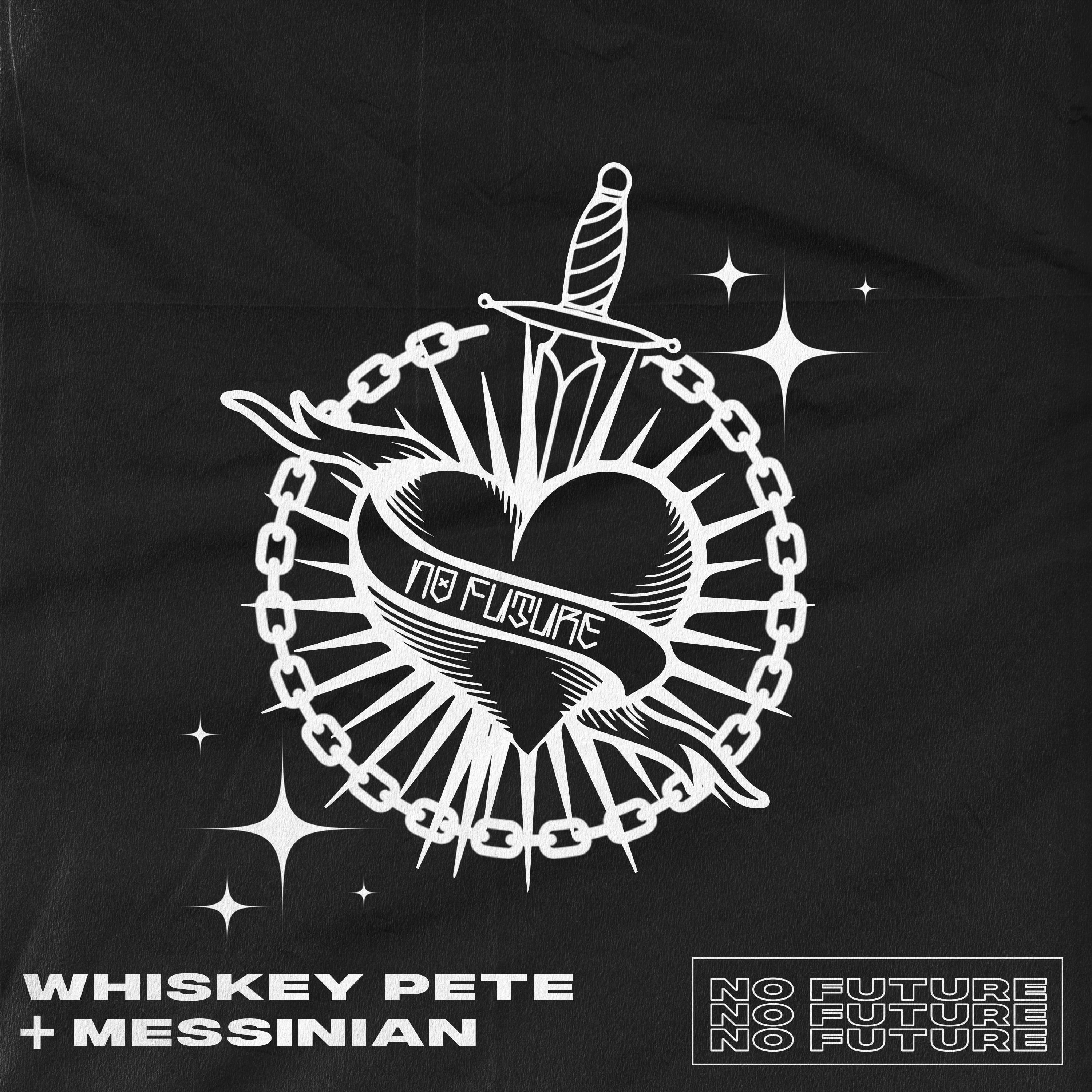 Whiskey Pete - No Future (feat. Messinian)