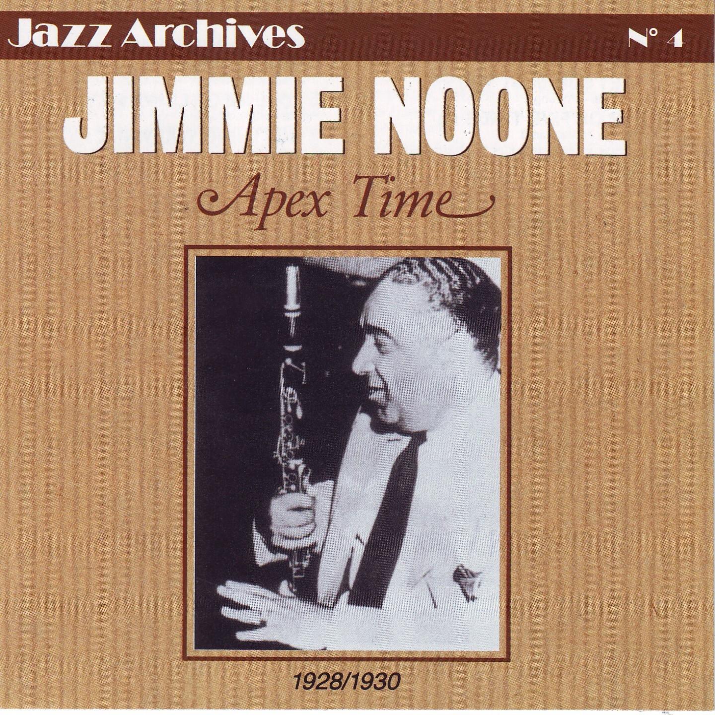 Jimmie Noone: Apex Time, 1928-1930