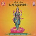 Maha Lakshmi - Sacred Morning Mantras