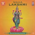 Maha Lakshmi - Sacred Morning Mantras专辑