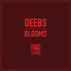 Deebs - Blooms