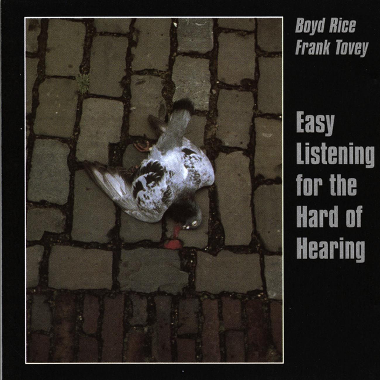 Boyd Rice/Frank Tovey - Easy Listening For The Hard Of Hearing Extraction 2