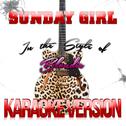 Sunday Girl (In the Style of Blondie) [Karaoke Version] - Single专辑