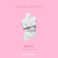 Loud Luxury、Brando - Body