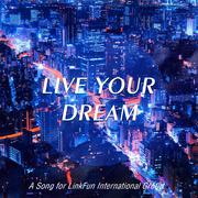 Live Your Dream(乐训之歌)