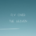 Fly Over The Heaven专辑