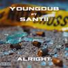 YoungDub - ALRIGHT (feat. SANTII)